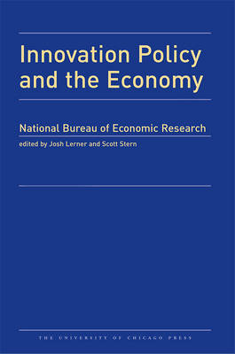 Innovation Policy and the Economy 2013: Volume 14 - National Bureau of Economic Research Innovation Policy and the Economy (Hardback)