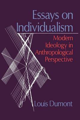 Essays on Individualism: Modern Ideology in Anthropological Perspective (Paperback)