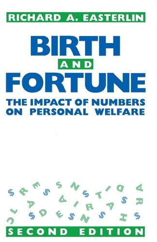 Birth and Fortune: Impact of Numbers on Personal Welfare (Paperback)