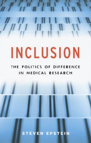 Inclusion - The Politics of Difference in Medical Research - Chicago Studies in Practices of Meaning (Paperback)