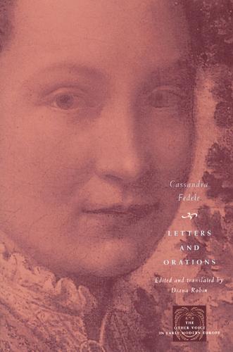 Letters and Orations - Other Voice in Early Modern Europe 2000 (Paperback)
