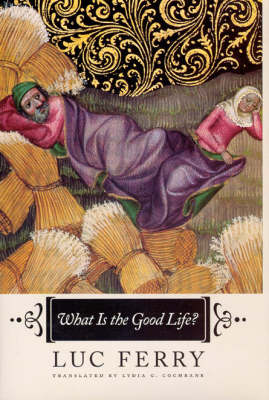 What is the Good Life? (Hardback)