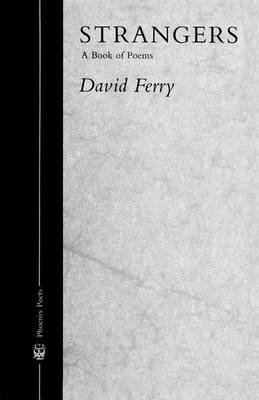 Strangers: A Book of Poems - Phoenix Poets (Paperback)