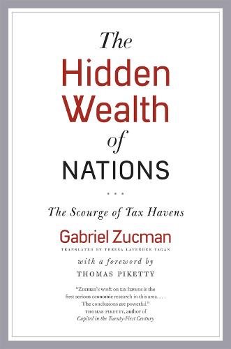 The Hidden Wealth of Nations: The Scourge of Tax Havens (Hardback)
