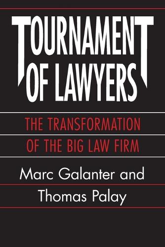 Tournament of Lawyers: Transformation of a Big Law Firm (Paperback)