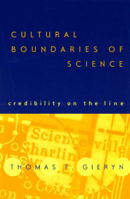Cultural Boundaries of Science: Credibility on the Line (Paperback)