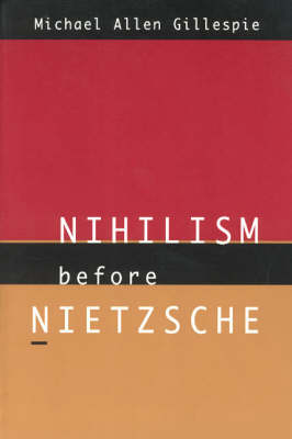 Nihilism Before Nietzsche (Paperback)