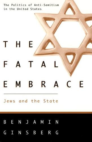 The Fatal Embrace: Jews and the State (Paperback)