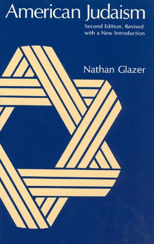 American Judaism - The Chicago History of American Civilization (Paperback)