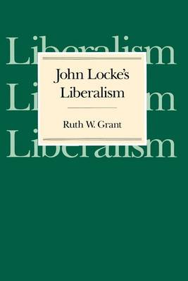 John Locke's Liberalism (Paperback)