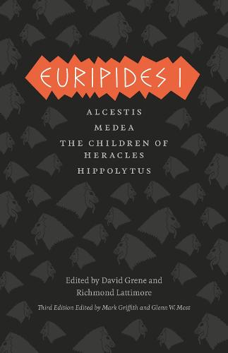 Euripides I: Alcestis, Medea, the Children of Heracles, Hippolytus - Complete Greek Tragedies (Paperback)