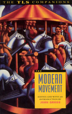 The Modern Movement: a TLS Companion - A TLS companion (Paperback)