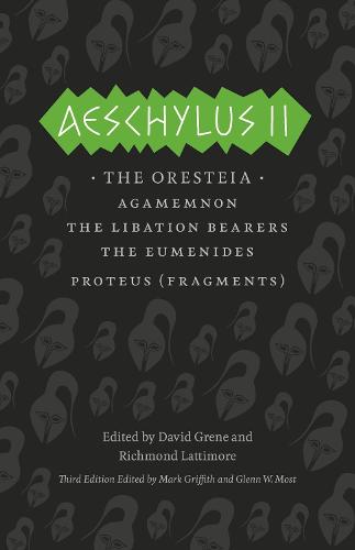 Aeschylus II: The Oresteia - Complete Greek Tragedies (Paperback)