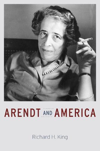 Arendt and America (Hardback)