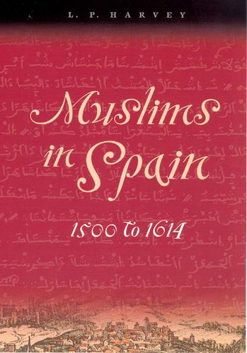 Muslims in Spain, 1500 to 1614 (Paperback)