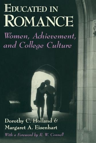 Educated in Romance: Women, Achievement and College Culture (Paperback)
