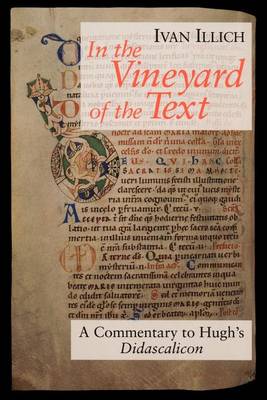 In the Vineyard of the Text: Commentary to Hugh's "Didascalicon" (Paperback)
