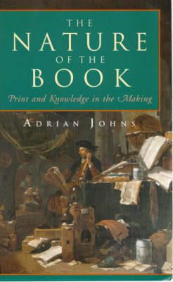 The Nature of the Book : Print and Knowledge in the Making (Paperback)