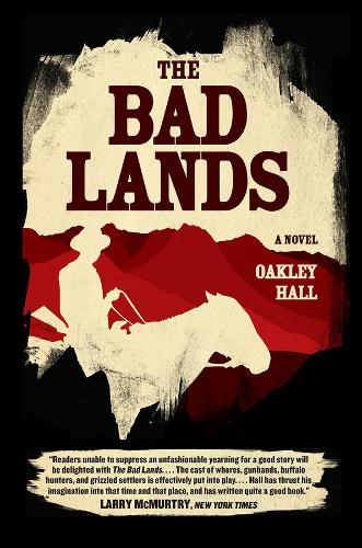 The Bad Lands: A Novel (Paperback)
