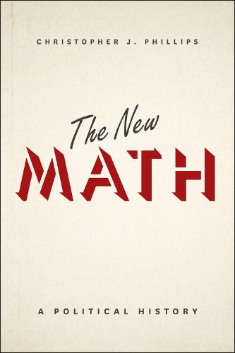 The New Math: A Political History (Paperback)