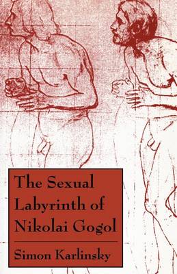 The Sexual Labyrinth of Nikolai Gogol (Paperback)