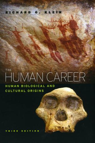 The Human Career: Human Biological and Cultural Origins (Hardback)