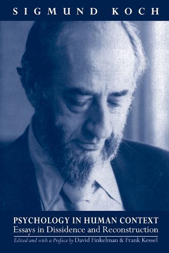 Psychology in Human Context: Essays in Dissidence and Reconstruction (Hardback)