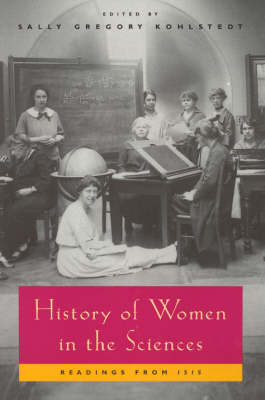 History of Women in the Sciences: Readings from Isis (Paperback)
