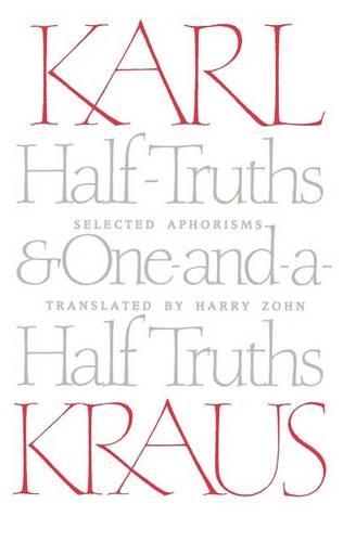 Half-Truths and One-and-a-Half Truths: Selected Aphorisms (Paperback)