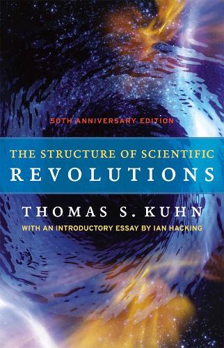 The Structure of Scientific Revolutions (Hardback)