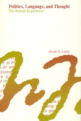Politics, Language and Thought: Somali Experience (Hardback)