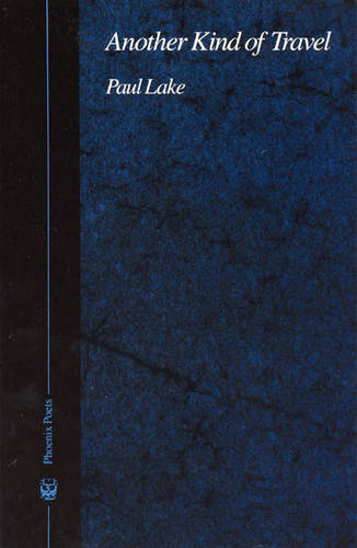 Another Kind of Travel - Phoenix Poets (Paperback)