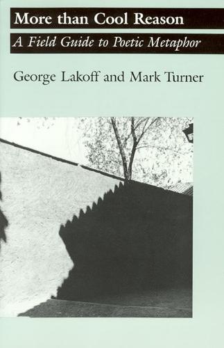 More Than Cool Reason: Field Guide to Poetic Metaphor (Paperback)