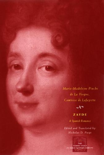 Zayde: A Spanish Romance - Other Voice in Early Modern Europe (Hardback)