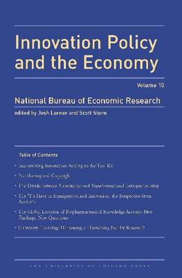 Innovation Policy and the Economy 2009: Volume 10 - National Bureau of Economic Research Innovation Policy and the Economy (Hardback)
