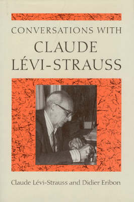 Conversations with Claude Levi-Strauss (Hardback)