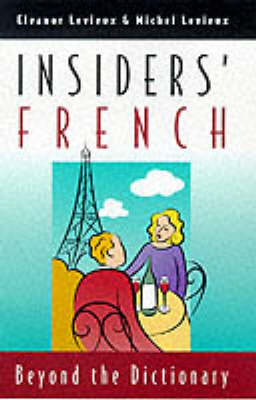 Insiders' French: Beyond the Dictionary (Hardback)