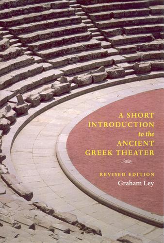 A Short Introduction to the Ancient Greek Theater (Paperback)