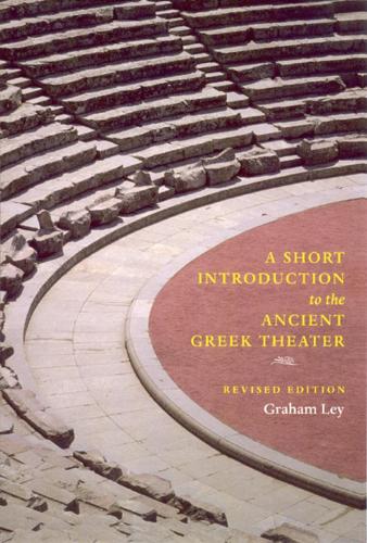 A Short Introduction to the Ancient Greek Theater (Hardback)