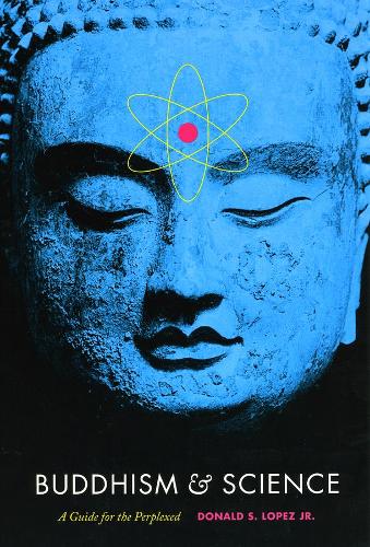 Buddhism and Science: A Guide for the Perplexed - Buddhism and Modernity (Paperback)