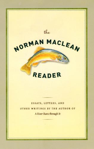 The Norman Maclean Reader (Hardback)