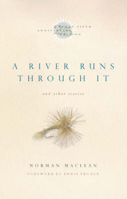 A River Runs Through it and Other Stories (Hardback)