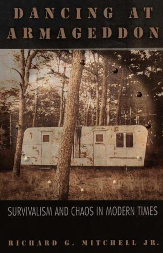 Dancing at Armageddon: Survivalism and Chaos in Modern Times (Paperback)