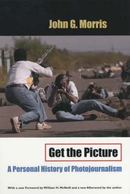 Get the Picture: A Personal History of Photojournalism - Crime and Justice: A Review of Research (Paperback)