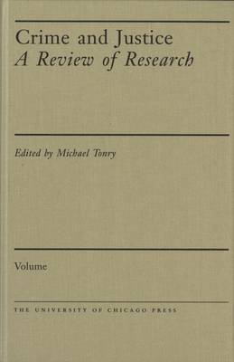 Crime and Justice: v. 2: An Annual Review of Research - Crime and Justice: A Review of Research 2 (Paperback)