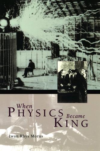 When Physics Became King (Paperback)