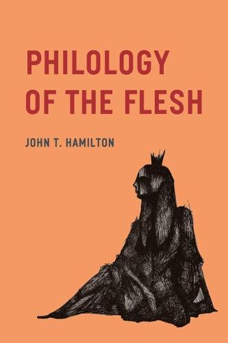 Philology of the Flesh (Hardback)