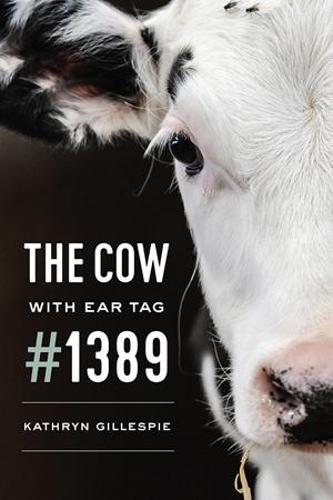The University of Chicago Press The Cow With Ear Tag #1389