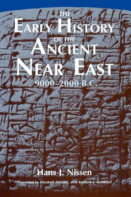 The Early History of the Ancient Near East, 9000-2000 B.C.. (Paperback)