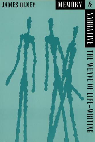 Memory and Narrative: The Weave of Life-writing (Hardback)